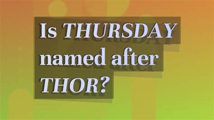 Who is Thursday named after?