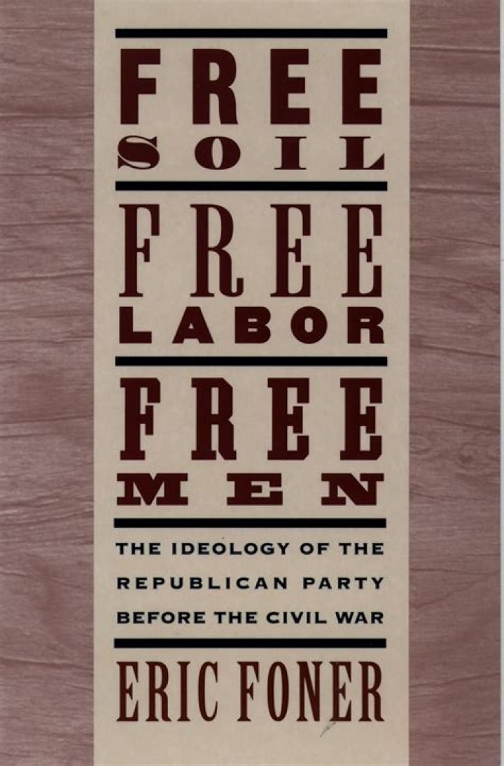 Who said free soil free speech free labor and free men?