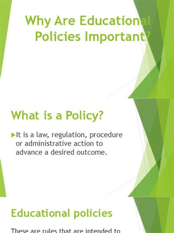 Why are educational policies are important?