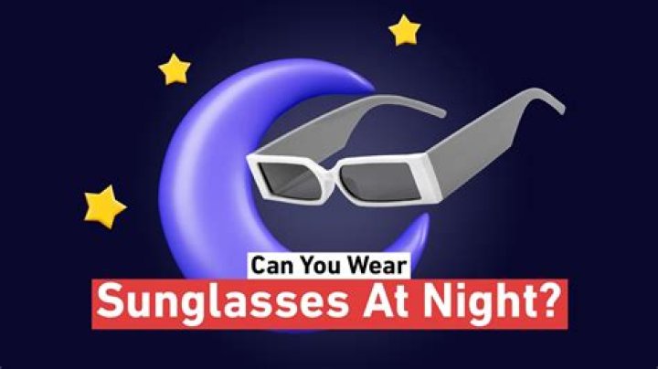 Why do celebs wear sunglasses at night?