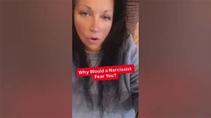 Why would a narcissist fear you?