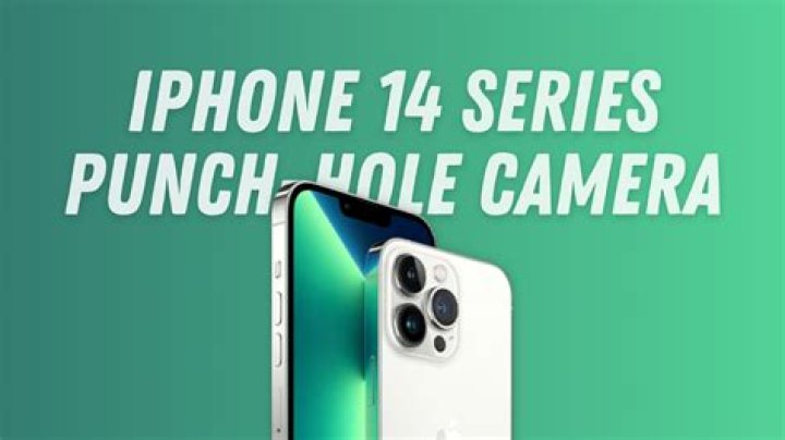 Will iPhone 14 have punch hole?